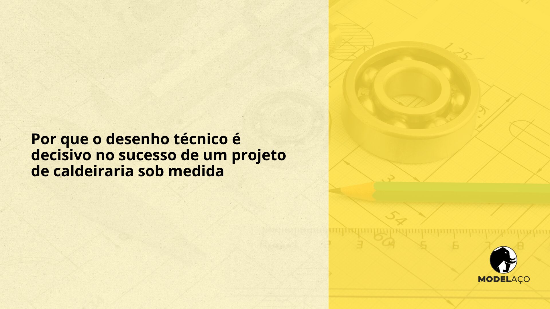 Por que o desenho técnico é decisivo no sucesso de um projeto de caldeiraria sob medida?